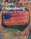 Claes Oldenburg: Drawings and Prints