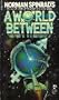 World Between, A