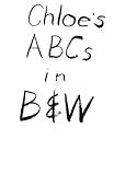 Chloe's ABCs in B&W