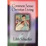 Common Sense Christian Living