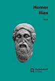 Ilias. Text - Homer