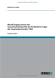 Wandlungsprozesse der Gewerkschaftspolitik der IG Metall in Folge der Septemberstreiks 1969