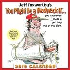 Foxworthy You Might Be a Redneck If 2010 Desk Calendar