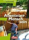 Produkt-Bild: Abenteuer Mensch sein - Westliche Bundesl&auml;nder: Band 3 - Ethik, Werte und Normen: Sch&uuml;lerbuch (Erweiterte Ausgabe)