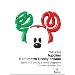 Topolino e il fumetto Disney italiano (Lapilli)