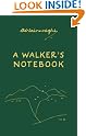 A Walker's Notebook