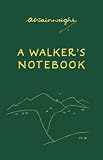 A Walker's Notebook