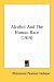 Alcohol And The Human Race (1919) by Richmond Pearson Hobson ISBN 1436763398