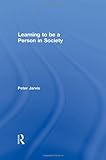 Learning to be a person in society