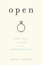 Open: Love, Sex and Life in an Open Marriage