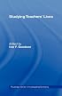 Studying Teachers' Lives (Investigating Schooling S.)