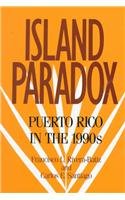 Best Price Island Paradox Puerto Rico in the 1990s 1990 Census Research Series087154895X