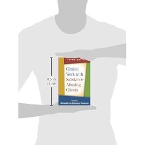 Clinical Work with Substance-Abusing Clients, Third Edition