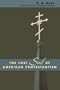 The Lost Soul of American Protestantism (American Intellectual Culture)