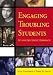Engaging Troubling Students: A Constructivist Approach