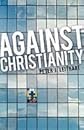 Against Christianity