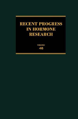 Recent Progress in Hormone Research: Proceedings of the 1989 Laurentian Hormone Conference: 46