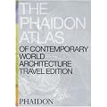 The Phaidon Atlas of Contemporary World Architecture: Travel Edition