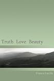 Truth Love Beauty
