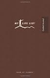 My Life List: Guided Journal