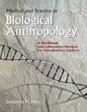 WORKBOOK: Method and Practice in Biological Anthropology: A Workbook and Laboratory Manual for Introductory Courses