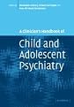 A Clinician's Handbook of Child and Adolescent Psychiatry