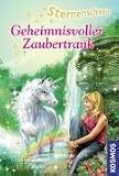 Sternenschweif 16. Geheimnisvoller Zaubertrank