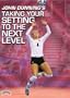 John Dunning: John Dunning's Taking Your Setting to the Next Level (DVD)