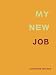 My New Job