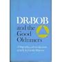 Dr. Bob and the Good Oldtimers