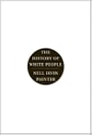 History Of White People, The
