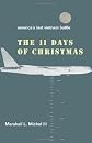 The Eleven Days of Christmas: America's Last Vietnam Battle