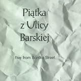 Five from Barska Street (Piatka z Ulicy Barskiej) [VHS]