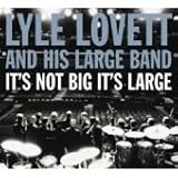 Its Not Big Its Large: +DVD