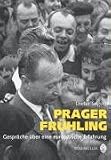 Produkt-Bild: Prager Fr&uuml;hling: Gespr&auml;che &uuml;ber eine europ&auml;ische Erfahrung