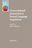 Conversational interaction in second language acquisition : a series of empirical studies