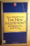 The new inquisition? : Schillebeeckx and Küng