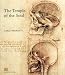 The temple of the soul. The anatomy of Leonardo da Vinci between Mondinus and Berengarius by Carlo Pedretti