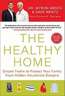 healthy home simple truths to protect your family from hidden household dangers