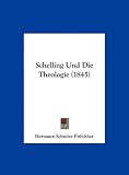 Produkt-Bild: Schelling Und Die Theologie (1845)