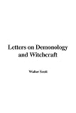 Letters on Demonology And Witchcraft
