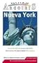New York/ New York Travel Guide: Guia de Viaje Practica (Guias Arcoiris) (Spanish Edition)