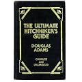 The Ultimate Hitchhiker's Guide: Complete and Unabridged