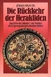 Produkt-Bild: Die R&uuml;ckkehr der Herakliden: Das Erbe der Atlanter: Der Norden als Ursprung der griechischen Kultur