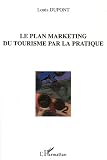 Revue Editions L'Harmattan  / Le plan marketing du tourisme par la pratique