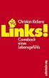 Links!: Comeback eines Lebensgef�hls