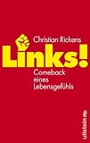 Links!: Comeback eines Lebensgef�hls