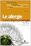 Le allergie. Cause, diagnosi e terapie (Le guide di Natura & Salute)