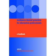 Evidence-based Practice for Information Professionals: A Handbook