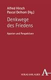 Produkt-Bild: Denkwege des Friedens: Aporien und Perspektiven